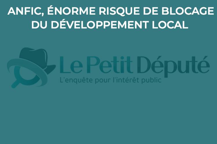 ANFIC, énorme risque de blocage du développement local
